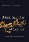 Harold, Claudrena N Harold, Claudrena N. Harold - When Sunday Comes