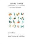 James Safo - How to Manage Care Homes and Care Agencies: Over 90 Policies and Procedures