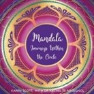 Rachel Le Rossignol, Karen Scott - Mandala
