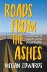 Megan Edwards - Roads From the Ashes
