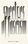 Samir Gandesha - Spectres of Fascism