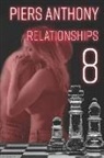 Piers Anthony - Relationships 8: Stories of Human Interactions