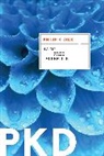 Philip K Dick, Philip K. Dick, Dick Philip K. Dick - Radio Free Albemuth