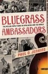Paul O Jenkins, Paul O. Jenkins - Bluegrass Ambassadors