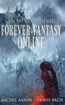 Rachel Aaron, Travis Bach - Forever Fantasy Online