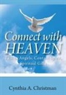 Cynthia a. Christman - Connect with Heaven
