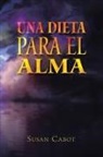 Susan Cabot - Una Dieta Para El Alma