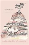 Zoe Anderson, Helani Laisk - Under the Skin of the World