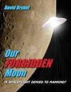 David Bryant - Our Forbidden Moon