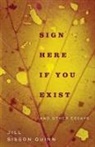 Jill Sisson Quinn - Sign Here If You Exist and Other Essays