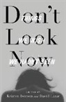 Kristen Iversen, David Lazar - Don't Look Now
