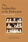 Isaac Jack Levy, Isaac Jack Lévy, Rosemary L. Zumwalt, Rosemary Levy Zumwalt, Rosemary Lévy Zumwalt - The Sephardim in the Holocaust