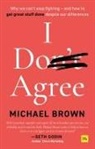 Michael Brown - I Don't Agree