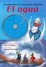 Ana Gerhard, Margarita Sada - El Agua Introducción a la Música de Concierto (Incluye CD Musical)