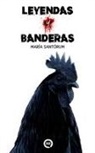 María Santórum - Leyendas y Banderas