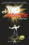 David Topi, David Topí - El Yo Interior: Un recorrido de la mente al alma, al Yo Superior y a nuestros guías espirituales