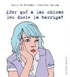 Lucile de Peslouan - Por Que a Las Chicas Les Duele La Barriga?