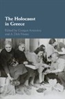 Giorgos Antoniou, A. Dirk Moses, Moses A. Dirk - The Holocaust in Greece