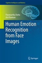Asit Barman, Paramarth Dutta, Paramartha Dutta - Human Emotion Recognition from Face Images
