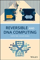 Hafiz M Babu, Hafiz M H Babu, Hafiz M. H. Babu, Hmh Babu - Reversible and Dna Computing