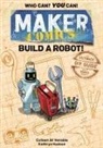 Colleen AF Venable, Kathryn Hudson - Maker Comics: Build a Robot!