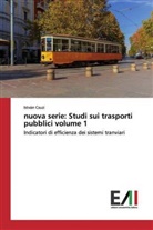 István Csuzi - nuova serie: Studi sui trasporti pubblici volume 1