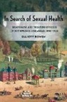 Elliott Bowen - In Search of Sexual Health