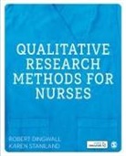 Robert Dingwall, Robert Staniland Dingwall, Karen Staniland, Staniland Karen - Qualitative Research Methods for Nurses