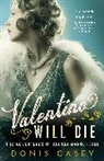 Donis Casey, Casey Donis - Valentino Will Die
