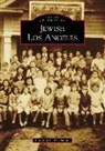 Jonathan L Friedmann, Jonathan L. Friedmann - Jewish Los Angeles