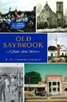 Tedd Levy - Old Saybrook: A Main Street History