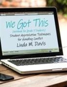 Linda M. Davis - We Got This