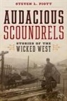 Steven L Piott, Steven L. Piott - Audacious Scoundrels