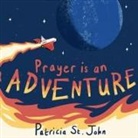 Patricia St John, Patricia St. John, Null Null Null, Patricia St Null John, Patricia St. John - Prayer Is an Adventure