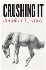 Jennifer Knox, Jennifer L. Knox - Crushing It