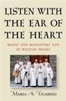 Maria S Guarino, Maria S. Guarino - Listen with the Ear of the Heart