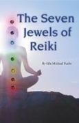 Michael Fuchs, Michael Sifu Fuchs - The Seven Jewels of Reiki