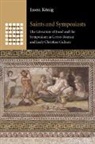 Jason (University of St Andrews Koenig, Jason König - Saints and Symposiasts