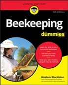 H Blackiston, Howland Blackiston - Beekeeping for Dummies