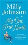 Milly Johnson - My One True North Signed Edition