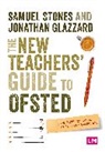 Jonathan Glazzard, Glazzard Jonathan, Samuel Stones, Samuel Glazzard Stones, Samuel Stones - New Teachers Guide to Ofsted