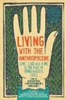 Cameron Muir, Jenny Newell, Kirsten Wehner, Kristen Wehner - Living with the Anthropocene