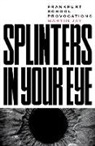 Martin Jay, Martin E. Jay, Jay Martin - Splinters in Your Eye