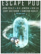 Tobias S. Buckell, Ted Chiang, S. B. Divya, Cory Doctorow, N. K. Jemisin, N. K. Doctorow Jemisin... - Escape Pod: The Science Fiction Anthology