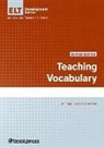 Michael Lessard-Clouston, Thomas S C Farrell, Thomas S. C. Farrell - Teaching Vocabulary, Revised Edition