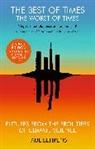 Paul Behrens, Paul (Author) Behrens - The Best of Times, The Worst of Times