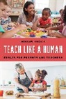 Miriam Hirsch - Teach Like a Human