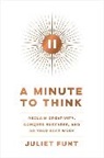 Juliet Funt, FUNT JULIET - A Minute to Think