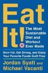 Jordan Syatt, SYATT JORDAN, Michael Vacanti - Eat It!