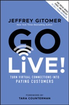 Tara Counterman, Jeffrey Gitomer, Gitomer Jeffrey - Go Live!